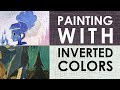 PAINTING with INVERTED COLORS