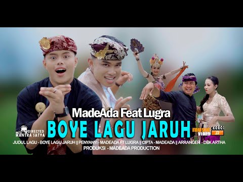 Boye Lagu Jaruh - MadeAda Ft Lugra [ OFFICIAL VIDEO KLIP ] — Made Ada