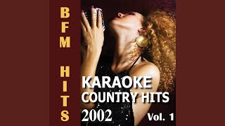 I Miss My Friend (Originally Performed by Darryl Worley) (Karaoke Version)