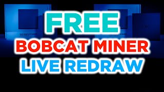 LIVE REDRAW - Free Bobcat Helium Miner...DELIVERED TO YOU IN 1 WEEK.