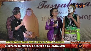 Ketroprak Gareng Feat Dhimas Tedjo  Cspendopo Kang Tedjo klaten 7 Juli 2019
