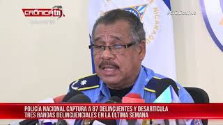 Policía Nacional desarticula a agrupaciones delincuenciales - Nicaragua