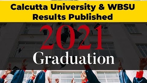 Calcutta University Final Sem & Part 3 Results 2021: WBSU Results 2021 Published 🥳🥳