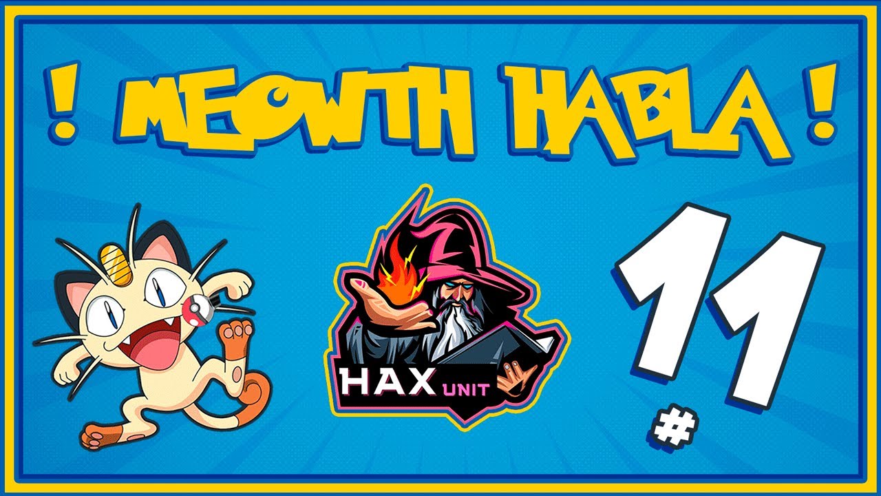 MEOWTH HABLA - #11 - Hax Unit - Uruguay - Pokémon UNITE