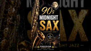 90s Midnight Sax Smooth Jazz for Relaxing Night