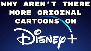 Why Arent There More Original Cartoons On Disney Plus?