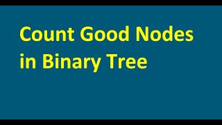 Count Good Nodes in Binary Tree