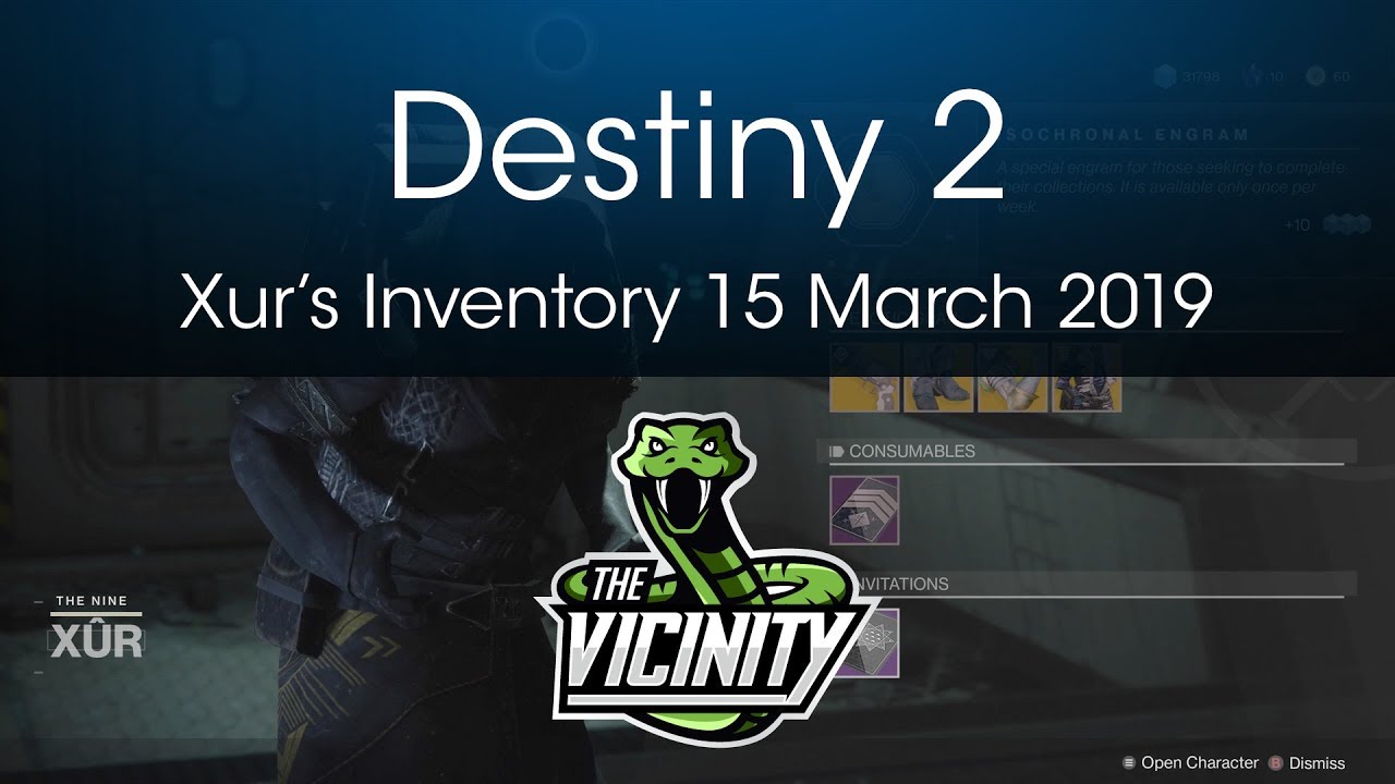 Xur Location & Inventory 15 March 2019 Destiny 2 Xbox One