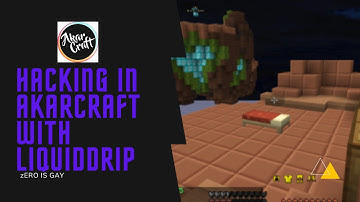 Hacking in Akarcraft With Liquiddrip | Zoom scaffold, ClickTP and more...