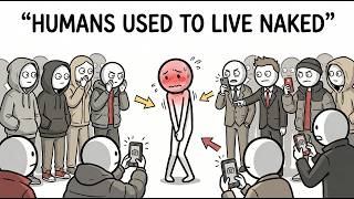 WHY DID HUMANS START WEARING CLOTHES?
