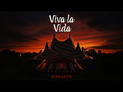 Elefante - Viva La vida (Official Video)
