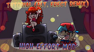 A High-Effort Tutorial (Alt. Erect Remix) Mod