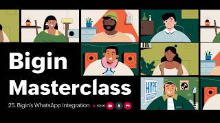 Masterclass #25 How to integrate WhatsApp with Bigin for faster customer communication screenshot 3