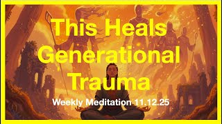 Information Somatic Release Meditation for Healing Generational Trauma News