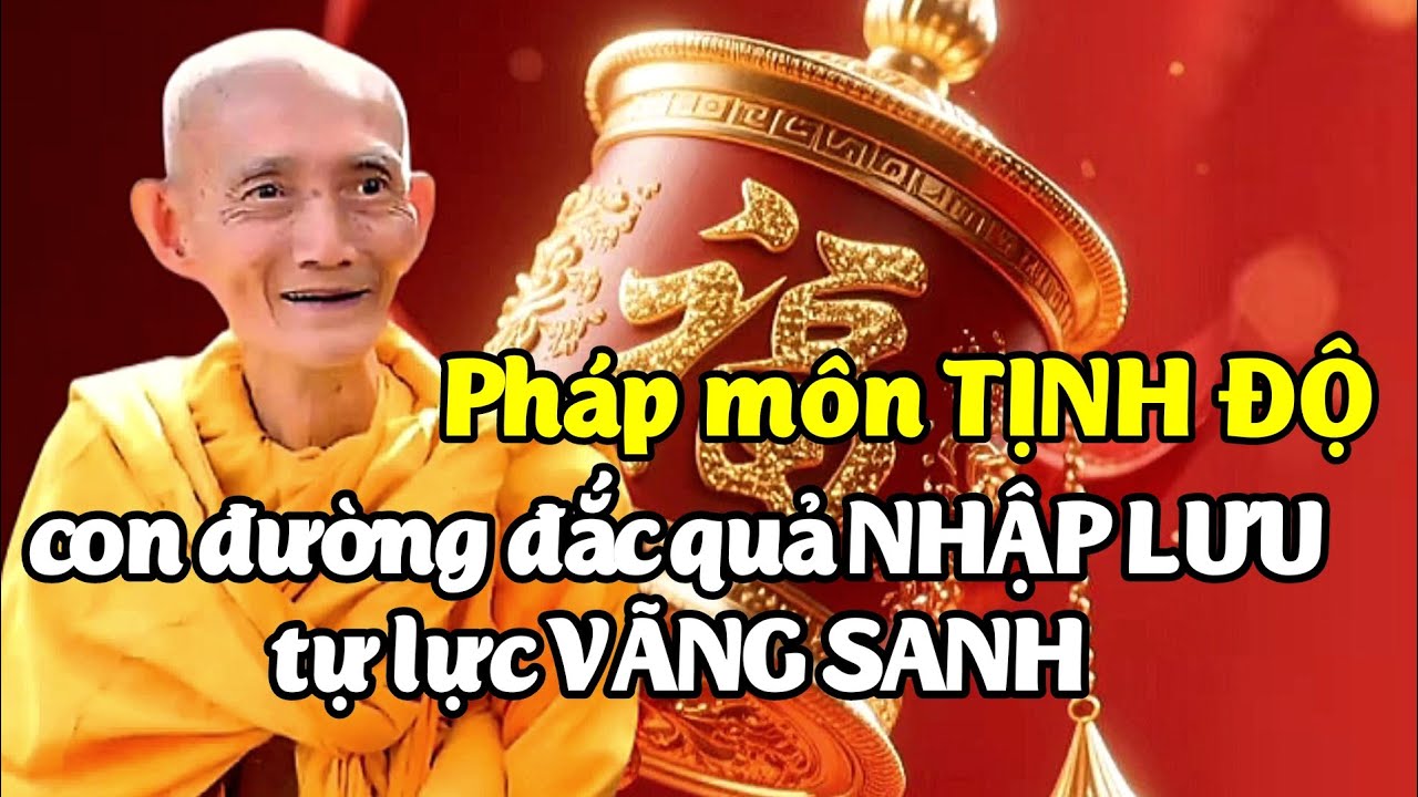 Pháp môn Tịnh độ con đường đắc quả nhập lưu tự lực vãng sanh. Ht. Thích Giác Khang
