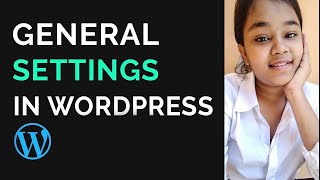 Explained General Setting in WordPress | WordPress Tutorial for Beginners in Hindi | Shivani Digital
