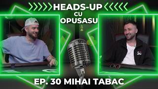 "Sunt mai bun decât GTO-ul, dar mai dau rateuri" | Mihai Tabac la HEADS-UP cu OpusAsu Ep 30