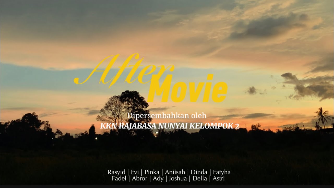 AFTER MOVIE KKN UNILA KELURAHAN RAJABASA NUNYA II 2026
