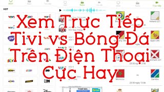 Xem Tivi Trên Điện Thoại android(trực tiếp bóng đá) screenshot 3