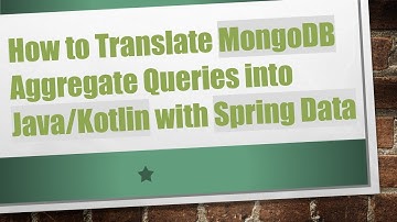 How to Translate MongoDB Aggregate Queries into Java/Kotlin with Spring Data