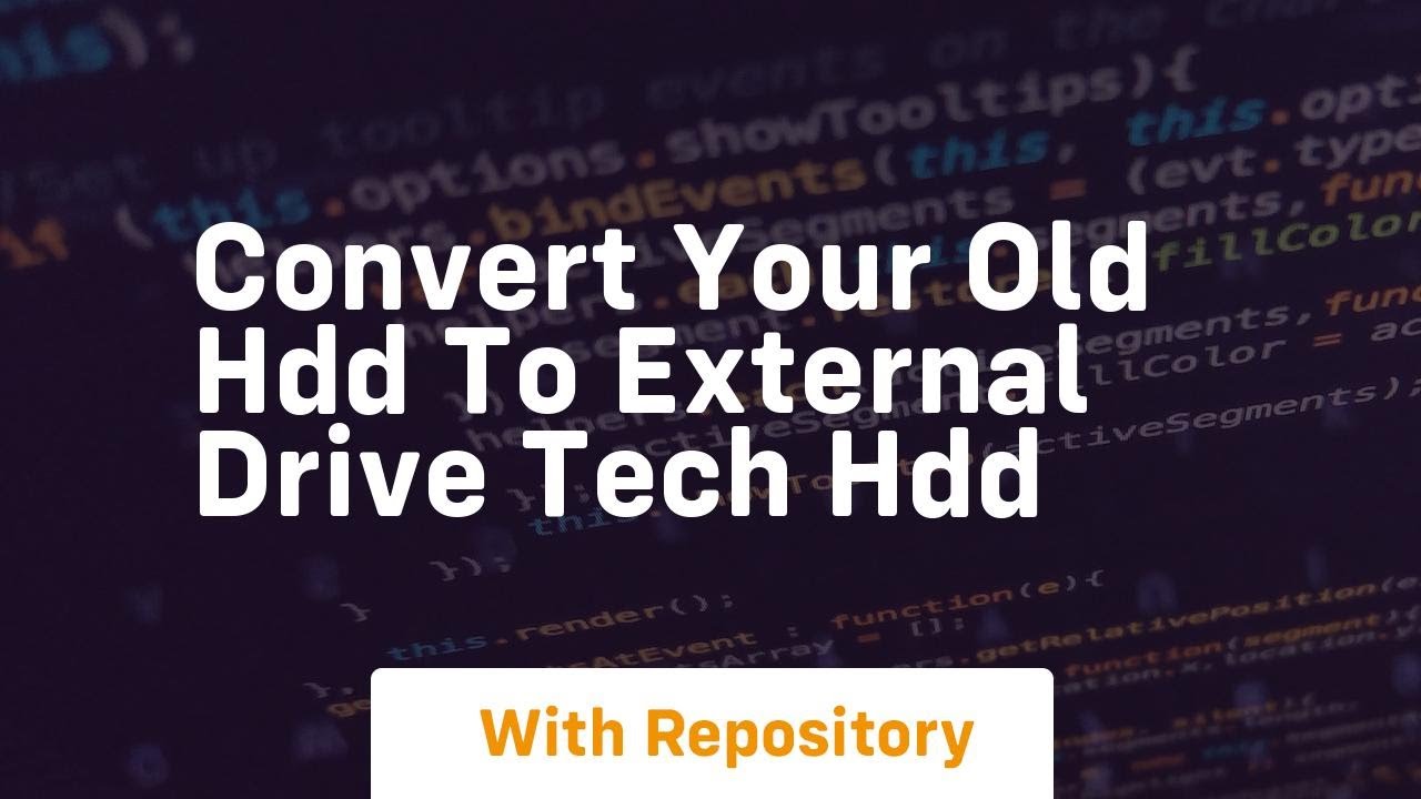 Convert your old hdd to external drive tech hdd