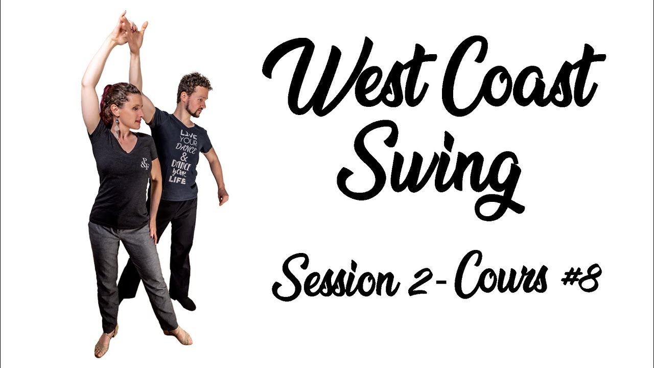 West Coast Swing - Session 2 - 8. Whip Extérieure