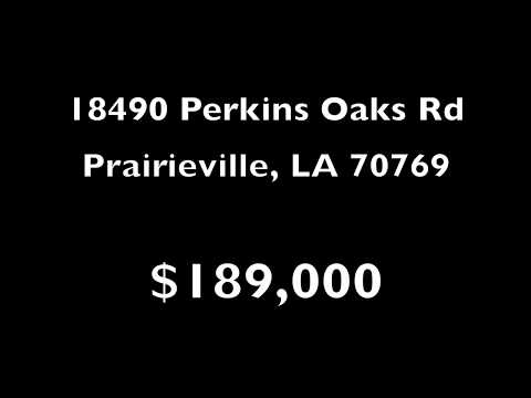18490 Perkins Oaks Rd, Prairieville, LA home video tour
