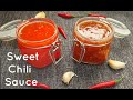 HOMEMADE SWEET CHILI SAUCE | 2 EASY WAY HOMEMADE SWEET CHILI SAUCE