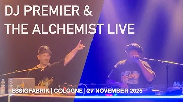 DJ Premier & The Alchemist LIVE | 27 November 2025 | Essigfabrik | Cologne | Germany