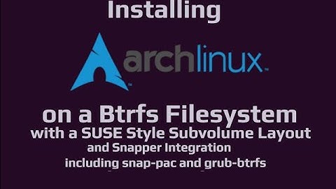 Installing Arch Linux on a Btrfs Filesystem with Snapper for System Snapshots and Rollbacks