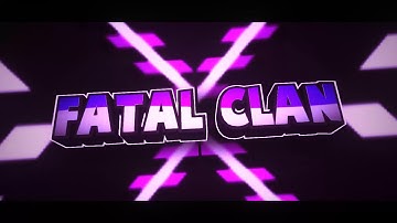Fatal Clan Intro!