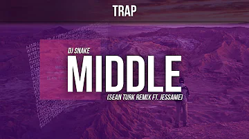 DJ Snake • Middle (Sean Turk Remix ft. Jessame)