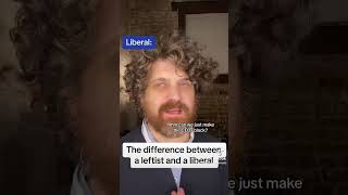 The difference between a liberal & leftist #politicalsatire