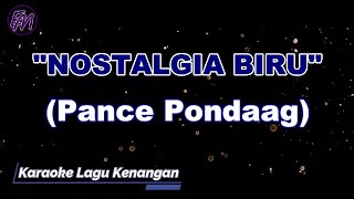 Download Lagu Nostalgia Biru - Pance Pondaag (Karaoke Version) MP3