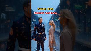 He Never Came Home... 💔 | Summer Rain | Belinda Carlisle
