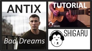 How to Play "Bad Dreams" by Antix (Guitar Tutorial/Lesson - No Capo :-))