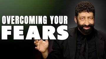 Overcoming Your Fears | Jonathan Cahn Sermon