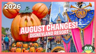 Disneyland August 2026 Updates | 70th Celebration Ends, Halloween Begins & Closures!