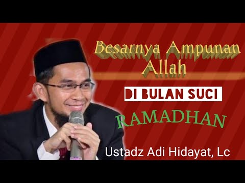 besarnya-ampunan-allah-di-bulan-suci-ramadhan---ustadz-adi-hidayat,-lc