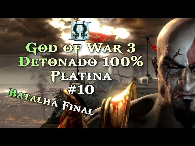 Melhor Final: Platinando God of War 3