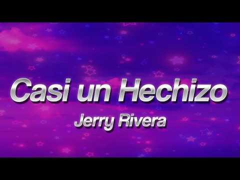 Jerry Rivera - Casi un Hechizo ❤️ (Letra)