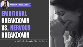 Emotional Breakdown vs. Nervous Breakdown: What You Need to Know Net Worth