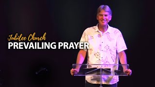 Prevailing Prayer -  Steve Dittmar