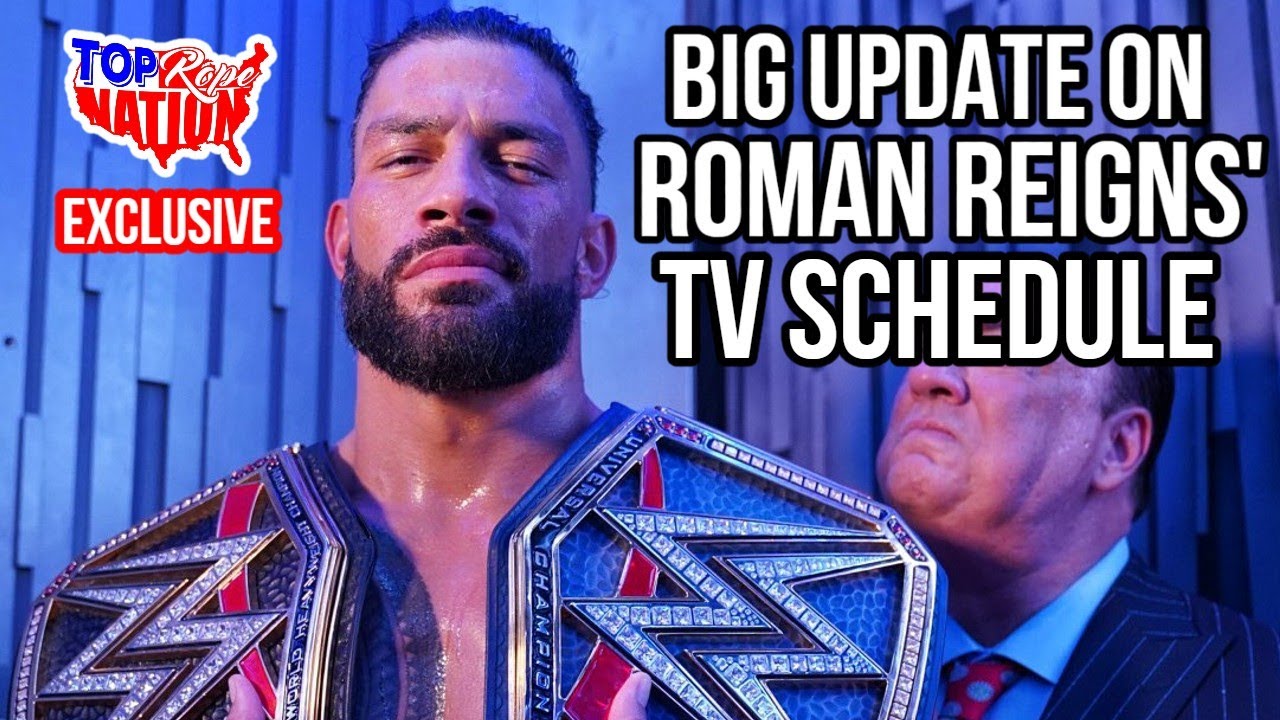 BIG Roman Reigns Update, EXCLUSIVE News on TV Schedule