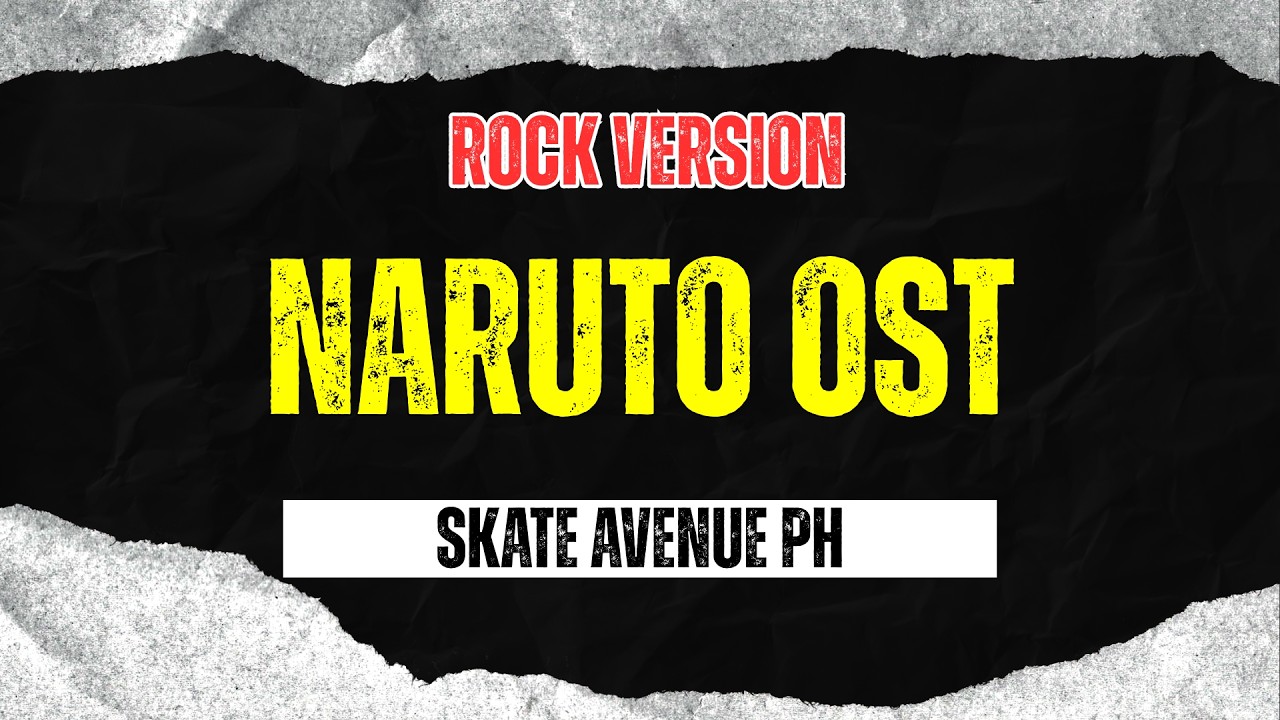 Naruto OST | Blue Bird - Skate Avenue PH (Rock Version) - YouTube