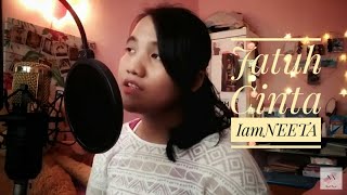 JATUH CINTA - IamNEETA ( Cover by Nayli Nazri )