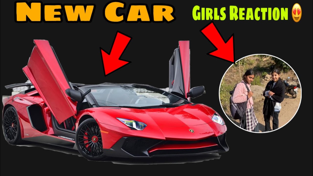 Girls Reactions On My Brand New Car 😍
