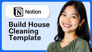 How To Build A House Cleaning Template In Notion?
