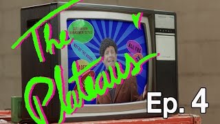 The Plateaus | Episode 4
