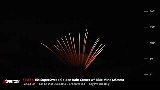 SE165B 15s SuperSweep Golden Rain Comet w/ Blue Mine (25mm) - ’76 Pro Line 2025